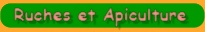 Ruches et Apiculture